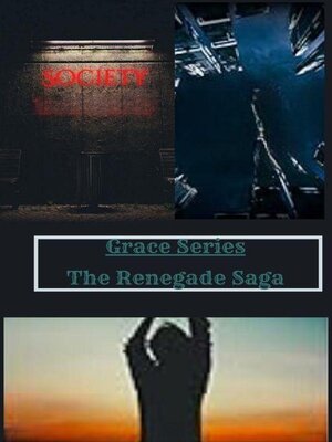 cover image of Grace Series--Renegade Saga